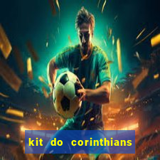 kit do corinthians dls 2021